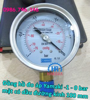 Đồng hồ đo áp Yamaki -1 – 0 bar, mặt có dầu đường kính 100 mm